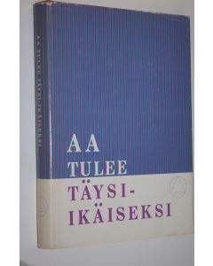 käytetty kirja AA tulee täysi-ikäiseksi