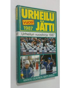 Kirjailijan Markku Siukonen käytetty kirja Urheilun vuosikirja 1987