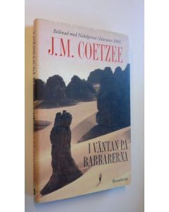Kirjailijan J. M. Coetzee käytetty kirja I väntan på barbarerna (ERINOMAINEN)