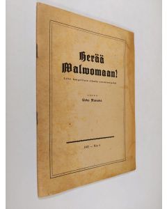 Kirjailijan Urho Muroma käytetty teos Herää valvomaan 4/1952