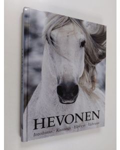 Kirjailijan Elaine Walker käytetty kirja Hevonen : intohimo, kauneus, ylevyys, vahvuus