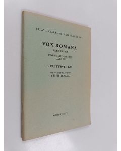 Kirjailijan Päivö Oksala käytetty teos Vox Romana : Pars prima : Cornelius Nepos : Caesar : selitysvihko