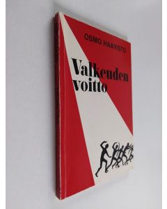 Kirjailijan Osmo Haavisto käytetty kirja Valkeuden voitto