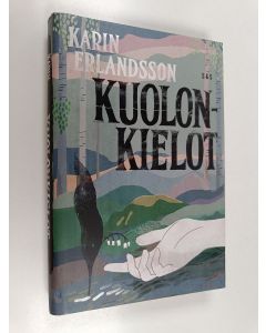 Kirjailijan Karin Erlandsson käytetty kirja Kuolonkielot