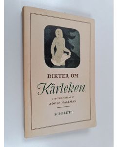 käytetty kirja Dikter om kärleken : ur samtidens svenska dikt