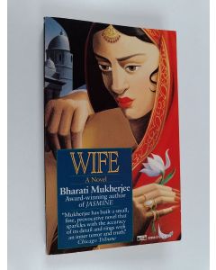 Kirjailijan Bharati Mukherjee käytetty kirja Wife