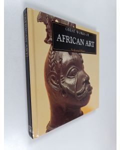 Kirjailijan Nathaniel Harris käytetty kirja Great works of African art : a compilation of works from the Bridgeman Art Library