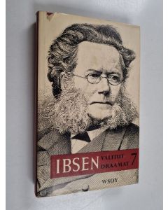 Kirjailijan Henrik Ibsen käytetty kirja Valitut draamat 7 : Pikku Eyolf ; John Gabriel Borkman ; Kun me kuolleet heräämme