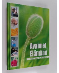 käytetty kirja Avaimet elämään : kirja, joka ei vanhene