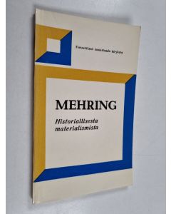 Kirjailijan Franz Mehring käytetty kirja Historiallisesta materialismista