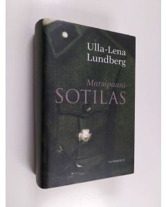 Kirjailijan Ulla-Lena Lundberg käytetty kirja Marsipaanisotilas