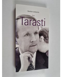 Kirjailijan Eero Tarasti käytetty kirja Sävelten sankareita : eurooppalaisia musiikkiesseitä