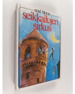 Kirjailijan Enid Blyton käytetty kirja Seikkailujen sirkus