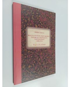Kirjailijan Hilkka Jalava käytetty kirja Koulutytön päiväkirja Tanskan matkalta talvisodan aikana 5.2.-1.5.1940