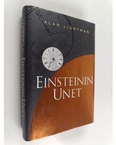 Kirjailijan Alan Lightman käytetty kirja Einsteinin unet