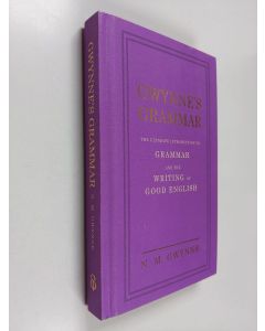 Kirjailijan N. M. Gwynne käytetty kirja Gwynne's Grammar - The Ultimate Introduction to Grammar and the Writing of Good English