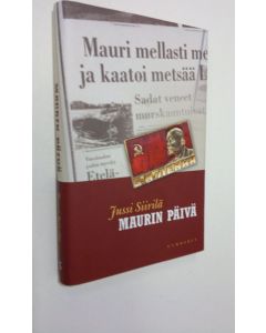 Kirjailijan Jussi Siirilä käytetty kirja Maurin päivä