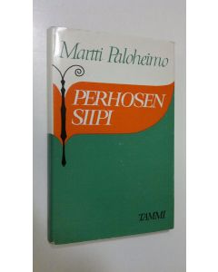Kirjailijan Martti Paloheimo käytetty kirja Perhosen siipi
