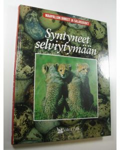 Kirjailijan Michael Bright käytetty kirja Syntyneet selviytymään