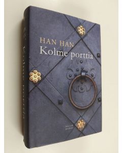 Kirjailijan Han Han käytetty kirja Kolme porttia