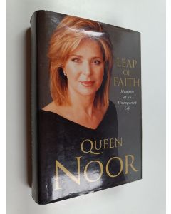 Tekijän Queen Noor  käytetty kirja Leap of Faith - Memoirs of an Unexpected Life