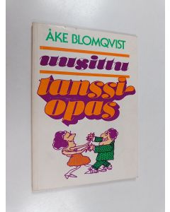 Kirjailijan Åke Blomqvist käytetty kirja Uusittu tanssiopas alkajille : opi helposti tanssimaan