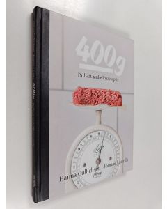 Kirjailijan Hanna Gullichsen käytetty kirja 400 g : parhaat jauhelihareseptit