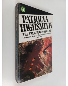 Kirjailijan Patricia Highsmith käytetty kirja Tremor of forgery : When life is cheap, it is all too easy to have murder on oneïs mind