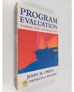 Kirjailijan John M. Owen käytetty kirja Program evaluation : forms and approaches