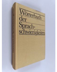 Kirjailijan Günter Kempcke & Joachim Dückert käytetty kirja Wörterbuch der Sprachschwierigkeiten - Zweifelsfälle, Normen und Varianten im gegenwärtigen deutschen Sprachgebrauch