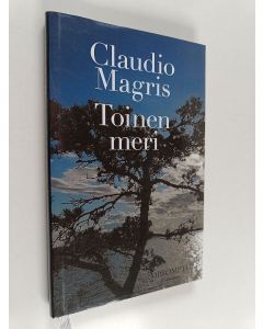 Kirjailijan Claudio Magris käytetty kirja Toinen meri