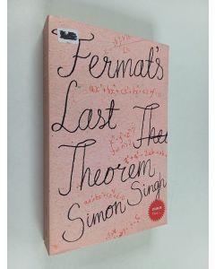 Kirjailijan Simon Singh käytetty kirja Fermat's last theorem : the story of a riddle that confounded the world's greatest minds for 358 years