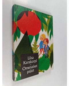 Kirjailijan Liisa Karakorpi käytetty kirja Omenaiset pajut : Satuja