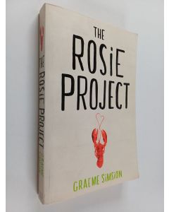 Kirjailijan Graeme Simsion käytetty kirja The Rosie project