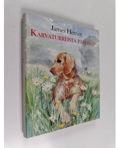 Kirjailijan James Herriot käytetty kirja Karvaturreista parhaat