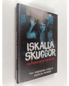 Kirjailijan Åsa Anderberg Strollo käytetty kirja Iskalla skuggor skräckhistorier för orädda