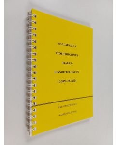 uusi teos Maalausalan työehtosopimus urakkahinnoitteluineen : 1.3.2022-29.2.2024