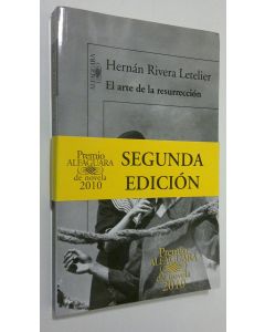 Kirjailijan Hernan Rivera Letelier käytetty kirja El arte de la resurreccion