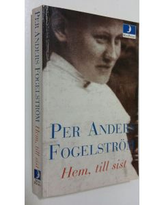 Kirjailijan Per Anders Fogesltröm käytetty kirja Hem, till sist