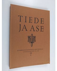 käytetty kirja Tiede ja ase 47 : Suomen sotateteellisen seuran vuosijulkaisu1989