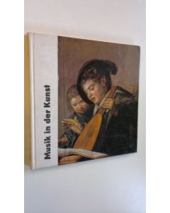 Kirjailijan Erich Höhne käytetty kirja Musik in der Kunst