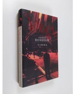 Kirjailijan Salman Rushdie käytetty kirja Vimma