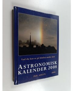 käytetty kirja Astronomisk kalender - vad du kan se på himlen under året. 2008