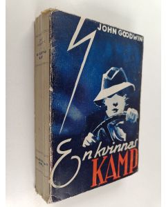 Kirjailijan John Goodwin käytetty kirja En kvinnas kamp