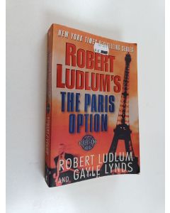 Kirjailijan Robert Ludlum käytetty kirja Robert Ludlum's The Paris option : a covert-one novel