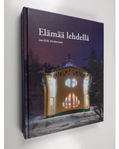 Kirjailijan Jan-Erik Andersson käytetty kirja Elämää lehdellä