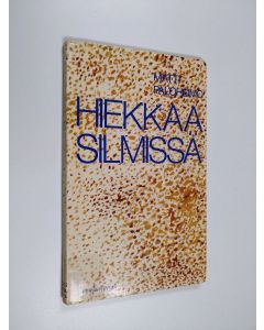 Kirjailijan Matti Paloheimo käytetty kirja Hiekkaa silmissä