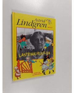 Kirjailijan Kerstin Ljunggren käytetty kirja Lastenkirjailija Astrid Lindgren