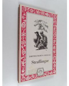 Kirjailijan Dmitrij Mamin-Sibirjak käytetty kirja Straffångar
