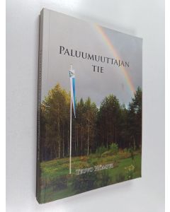 Kirjailijan Teuvo Hömppi käytetty kirja Paluumuuttajan tie